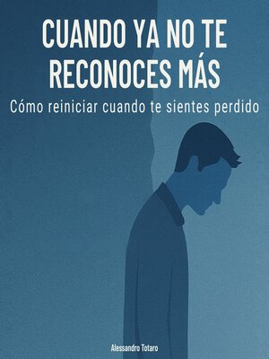cover image of Cuando ya no te reconoces más